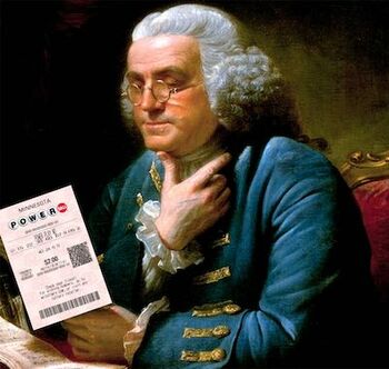 Benjamin Franklin Holding Powerball Ticket