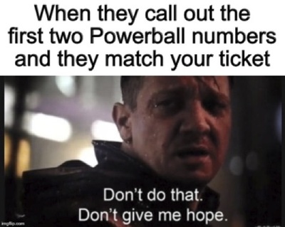 Don't Give Me Hope Lottery Meme